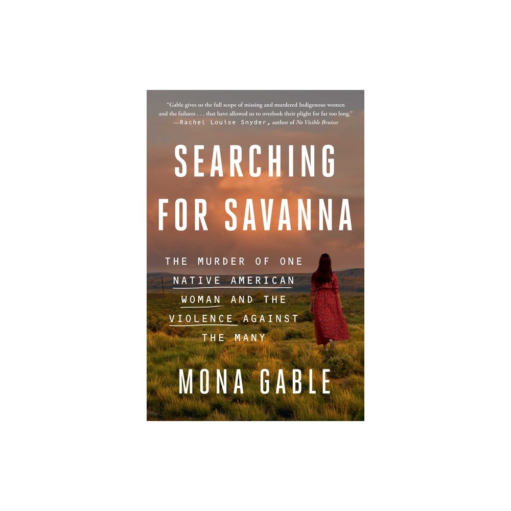 Searching for Savanna - by Mona Gable (Paperback)