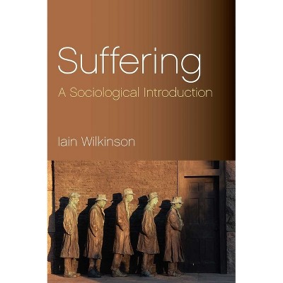 Suffering - by  Iain Wilkinson (Paperback)