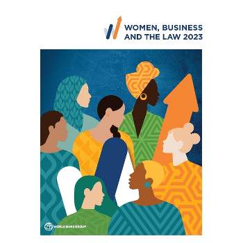 Women, Business and the Law 2023 - by  World Bank (Paperback)