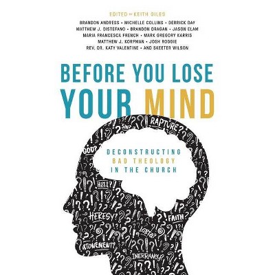 Before You Lose Your Mind - by  Keith Giles (Paperback)