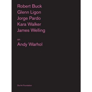 Artists on Andy Warhol - by  Katherine Atkins & Kelly Kivland (Paperback) - 1 of 1