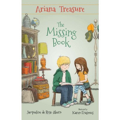 Ariana Treasure - The Missing Book - by  Jacqueline de Rose-Ahern (Paperback)