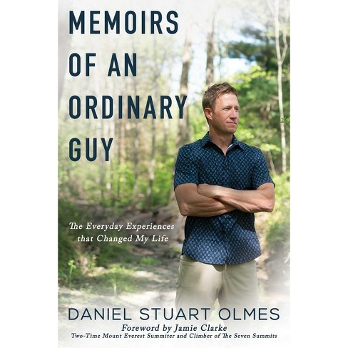 Memoirs of an Ordinary Guy - by  Daniel Stuart Olmes (Paperback) - image 1 of 1