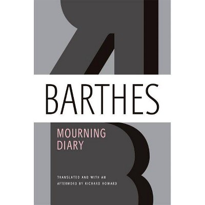 Mourning Diary - by  Roland Barthes (Paperback)
