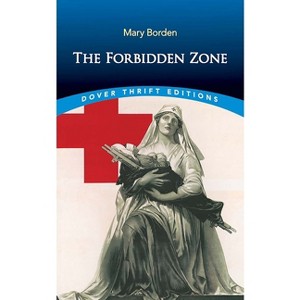 The Forbidden Zone - (Dover Thrift Editions: Short Stories) by  Mary Borden (Paperback) - 1 of 1