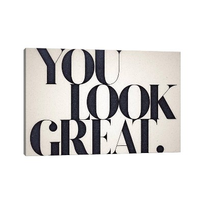 iCanvas You Look Great by 33 Broken Bones Canvas Print Wall Art