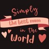 Men's Design By Humans Mother's Day Simply the Best Mom Banner By BoogieCreates T-Shirt - 2 of 2