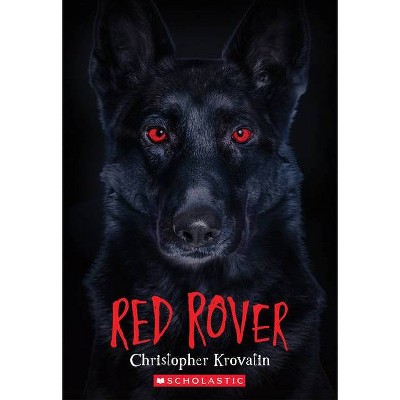 Red Rover - by  Christopher Krovatin (Paperback)