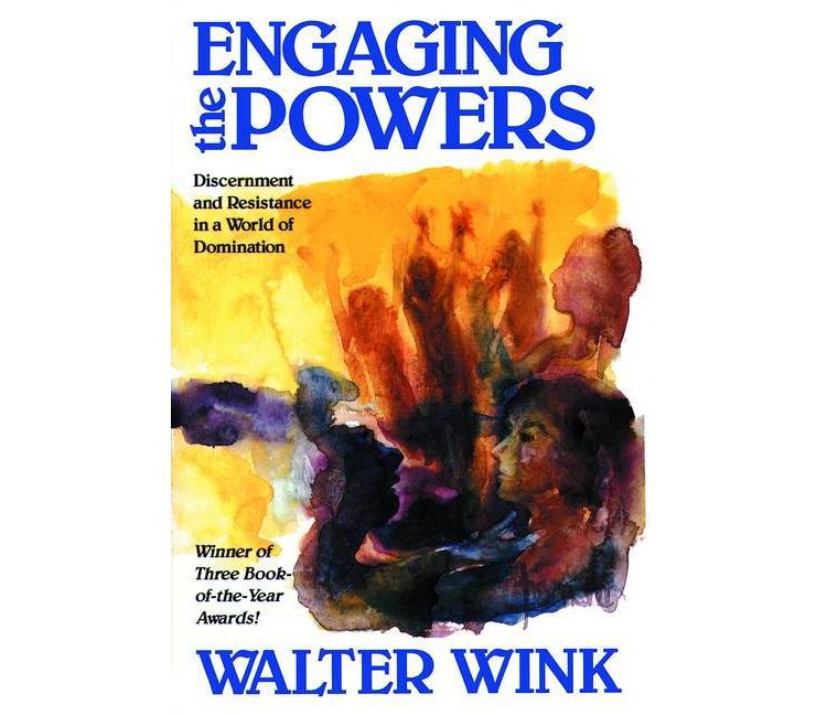 Engaging the Powers - by  Walter Wink (Paperback), 1 of 1