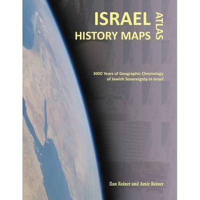 Israel History Maps - by  Ilan Reiner (Paperback)