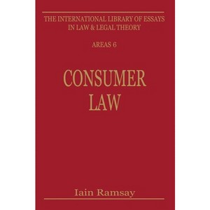 Consumer Law - (Law and Legal) by  Iain Ramsay (Hardcover) - 1 of 1