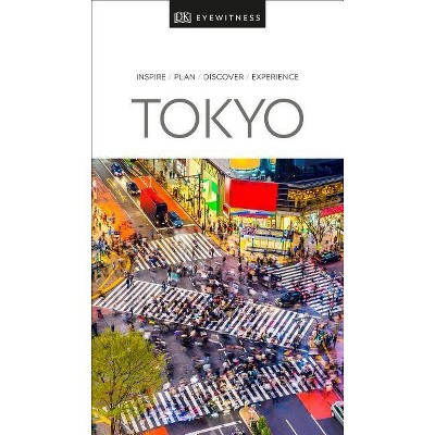 DK Eyewitness Tokyo - (Travel Guide) by  Dk Eyewitness (Paperback)