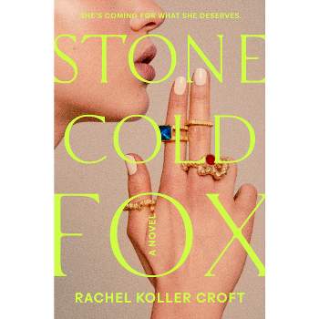Stone Cold Fox - by  Rachel Koller Croft (Hardcover)