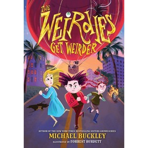 The Weirdies Get Weirder - by  Michael Buckley (Hardcover) - 1 of 1