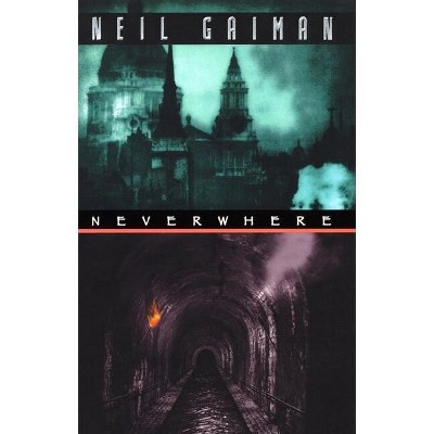 Neverwhere - by  Neil Gaiman (Hardcover)