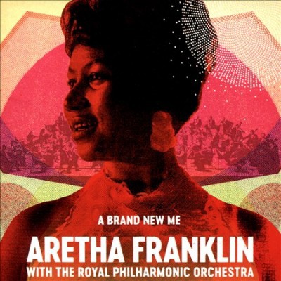 Aretha Franklin - Brand New Me: Aretha Franklin With The Royal Philharmonic Orchestra (CD)