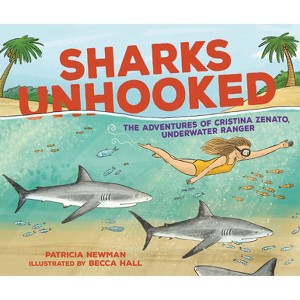 Sharks Unhooked - by  Patricia Newman (Hardcover) - 1 of 1