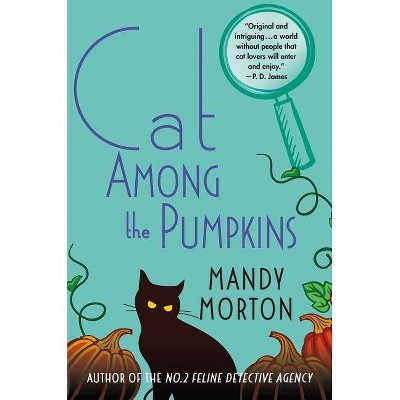 Cat Among the Pumpkins - (Hettie Bagshot Mystery) by  Mandy Morton (Hardcover)