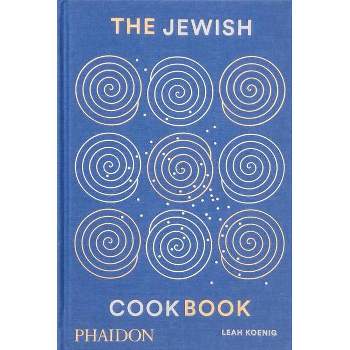 The Jewish Cookbook - by  Leah Koenig (Hardcover)