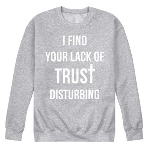 Men's - Instant Message - Lack Of Trust Disturbing Graphic Fleece Sweatshirt - 1 of 4