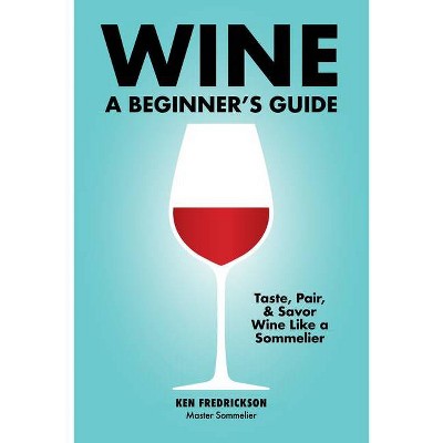 Wine - by  Kenneth Fredrickson (Paperback)