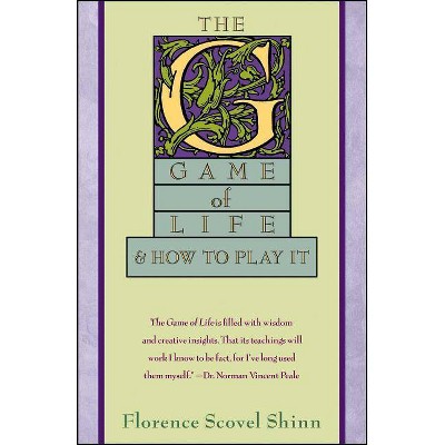 The Game of Life - by  Florence Scovel Shinn (Paperback)