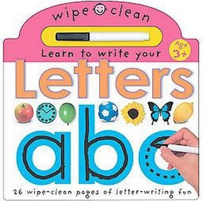 Learn to Write Your Letters ( Wipe clean) by Roger Priddy (Board Book)