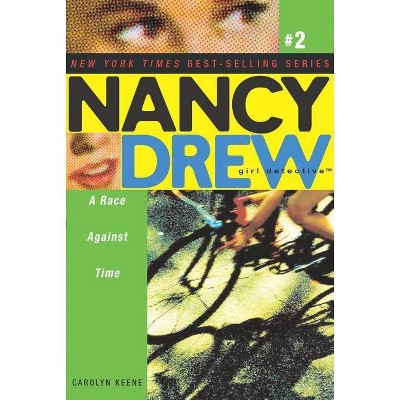 A Race Against Time - (Nancy Drew (All New) Girl Detective) by  Carolyn Keene (Paperback)