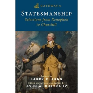 Gateway to Statesmanship - by  John A Burtka (Paperback) - 1 of 1