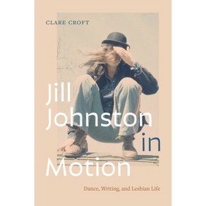 Jill Johnston in Motion - by Clare Croft - 1 of 1