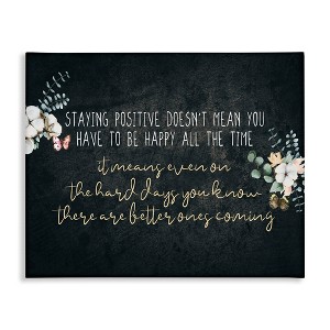 Stupell Industries Motivational Distressed Stay Positive Florals Canvas Art - 1 of 4