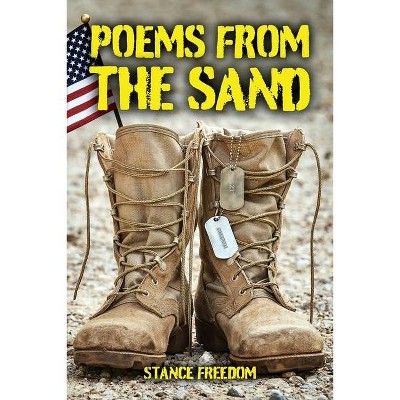 Poems From the Sand - by  Stance Freedom (Paperback)