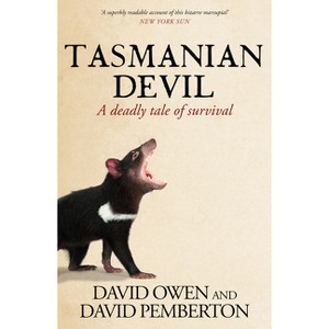 Tasmanian Devil - 2nd Edition by  David Owen & David Pemberton (Paperback) - 1 of 1
