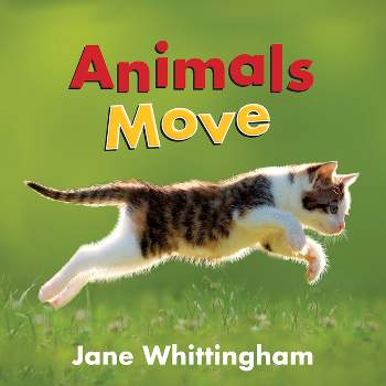 Animals Move - (Big, Little Concepts) by Jane Whittingham