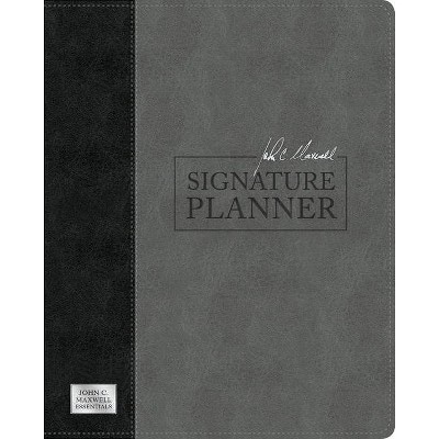 John C. Maxwell Signature Planner (Gray/Black Leatherluxe(r)) - by  John C Maxwell (Leather Bound)