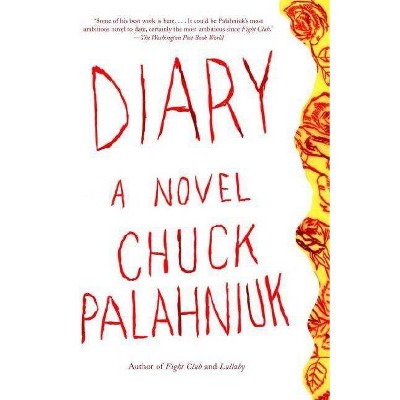 Diary - by  Chuck Palahniuk (Paperback)