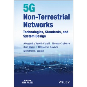 5G Non-Terrestrial Networks - by  Alessandro Vanelli-Coralli (Hardcover) - 1 of 1