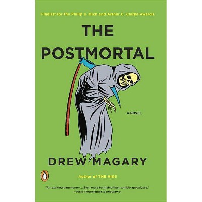 The Postmortal - by  Drew Magary (Paperback)