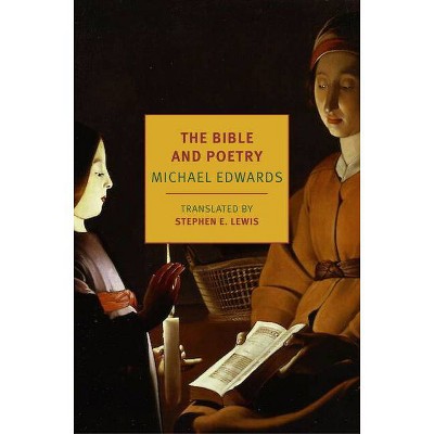 The Bible and Poetry - by  Michael Edwards (Paperback)