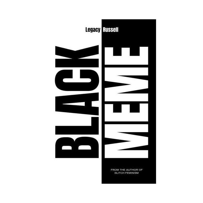 Black Meme - by  Legacy Russell (Hardcover), 1 of 2