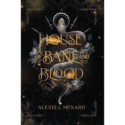 House of Bane and Blood - (Order and Chaos) by Alexis L Menard