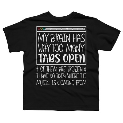 Boy's Design By Humans My Brain Has Way Too Many Tabs Open & 4 Of Them Are Frozen By BiTee T-Shirt