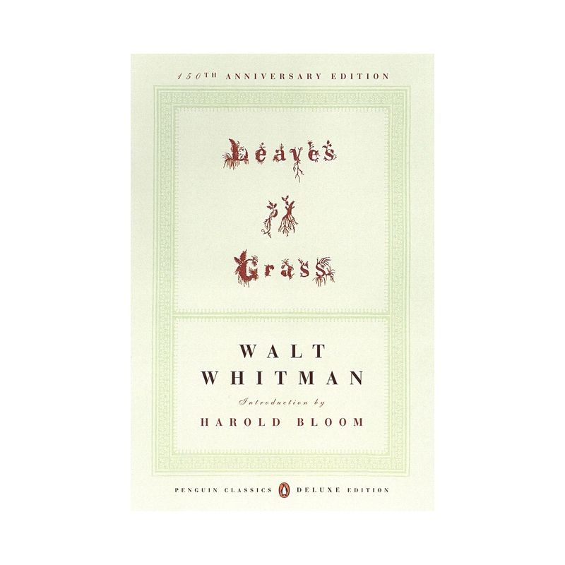 Leaves of Grass - (Penguin Classics Deluxe Edition) 150th Edition by  Walt Whitman (Paperback), 1 of 2