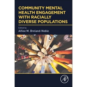 Community Mental Health Engagement with Racially Diverse Populations - by  Alfiee M Breland-Noble (Paperback) - 1 of 1
