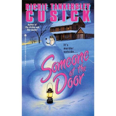 Someone at the Door - by  Richie Tankersley Cusick (Paperback)