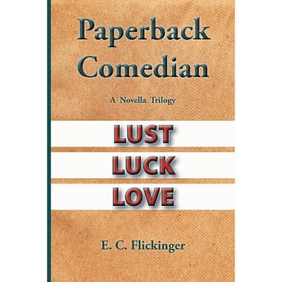 Paperback Comedian - by  E C Flickinger