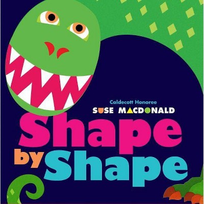 Shape by Shape - by  Suse MacDonald (Hardcover)