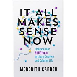 It All Makes Sense Now - by  Meredith Carder (Paperback) - 1 of 1