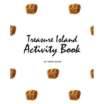 Treasure Island Coloring Book for Children (8x10 Coloring Book / Activity Book) - by  Sheba Blake (Paperback)