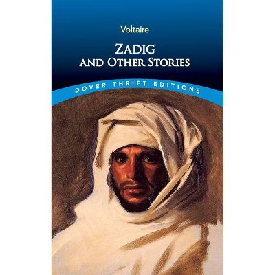 Zadig and Other Stories - (Dover Thrift Editions) by  Voltaire (Paperback)